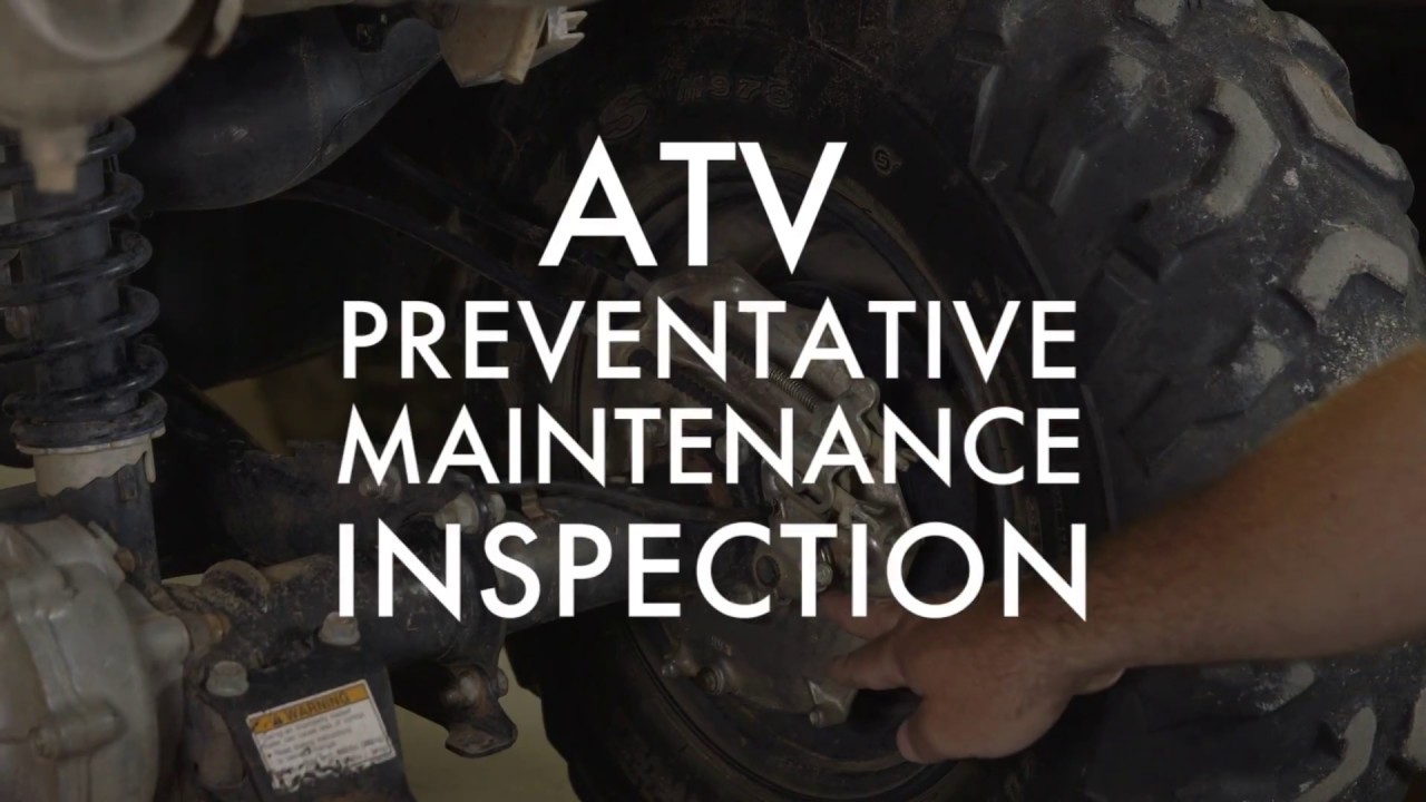 ATV Preventative Maintenance