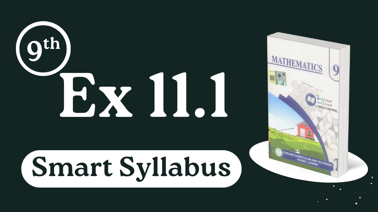 Class 9 Math Chapter 11 Exercise 11.1 New Book - Class 9 Math Smart Syllabus - Ex 11.1 class 9 Math