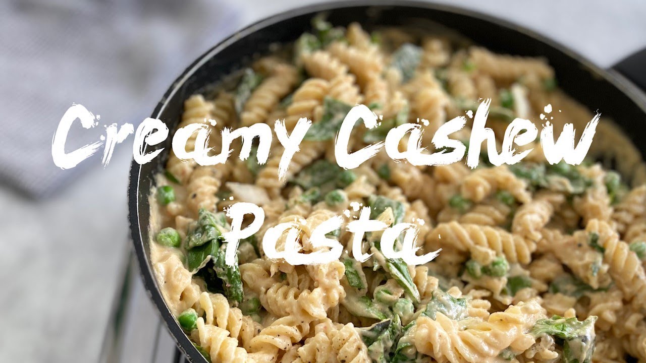 CREAMY CASHEW PASTA | SIMPLE VEGAN RECIPE