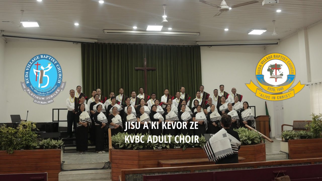 KVBC Adult Choir - Jisu A Ki Kevor Ze | Official Music Video | KVBC Music