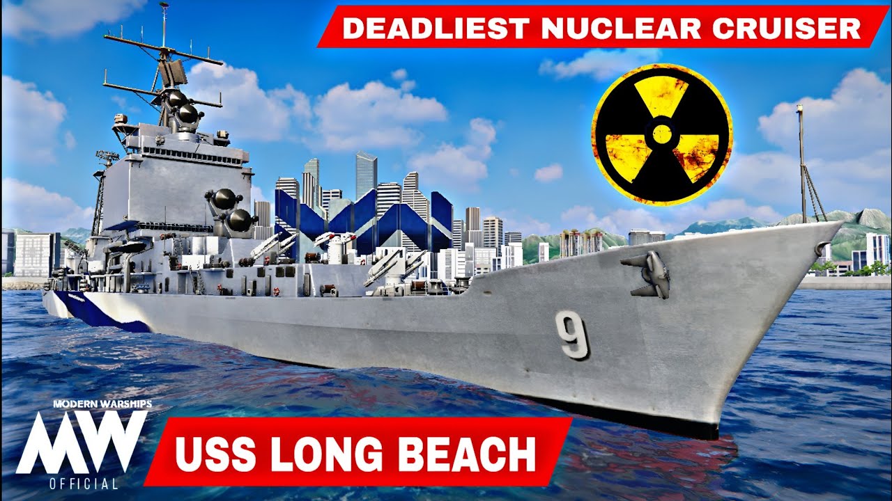 USS Long Beach - Most Deadliest Nuclear Cruiser ☢️ - Modern Warships