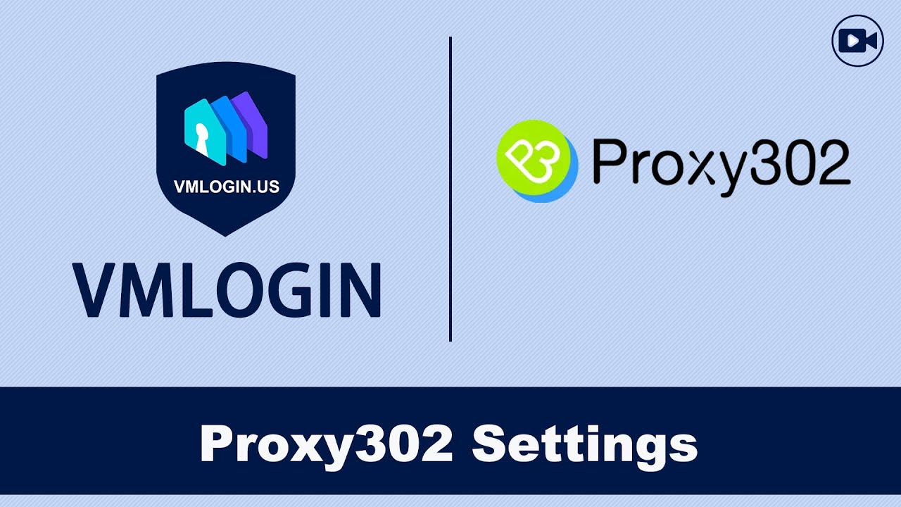 Master Multi-Accounting: VMLogin + Proxy302 Setup for Facebook, TikTok, Google Ads @Vmlogin