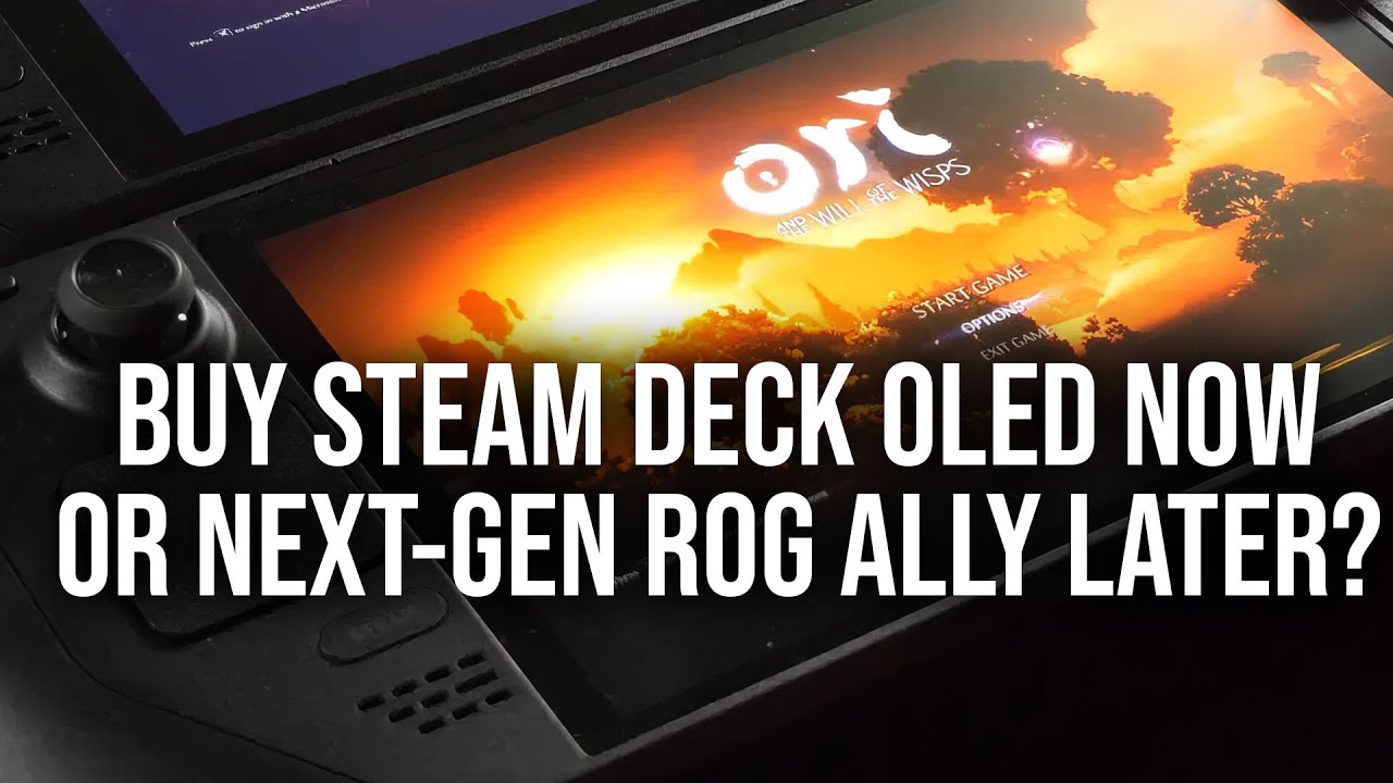 Should I Buy Steam Deck OLED... Or Wait For Next-Gen ROG Ally?