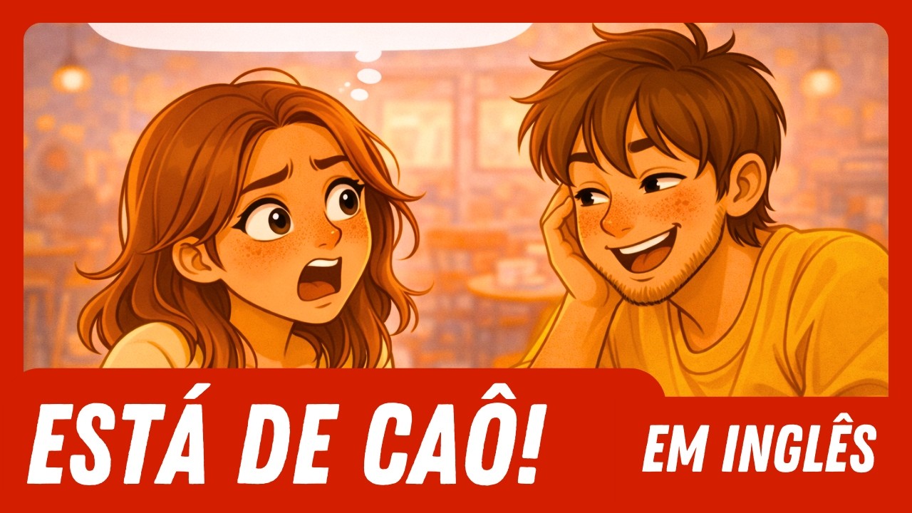 TÁ DE CAÔ — Como se diz em inglês | Inglês Fácil