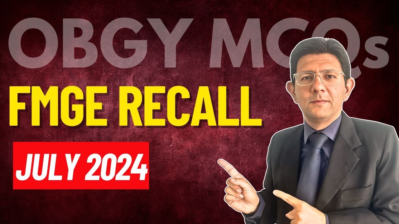 FMGE July 2024 OBGY MCQ Recall Discussion | Dr. Punit Bhojani