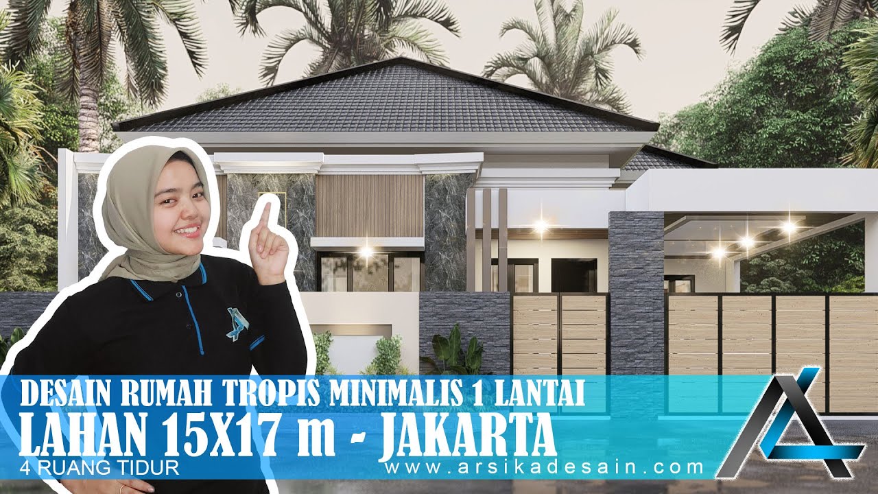 DESAIN RUMAH 15 X 17 METER I JAKARTA - RUMAH TROPIS MINIMALIS 