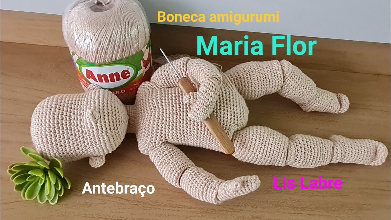 Maria Flor- antebraço- amigurumi articulado- Lis Labre