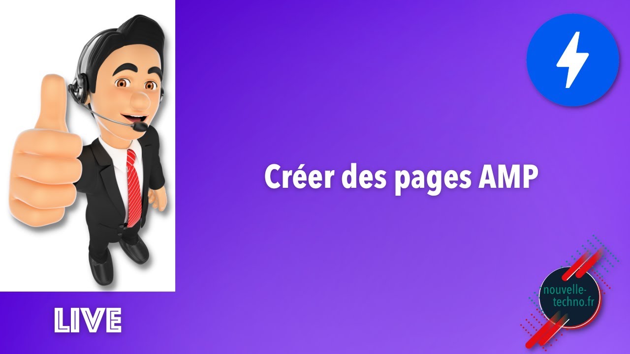 Live Coding : Cr&eacute;er des pages AMP