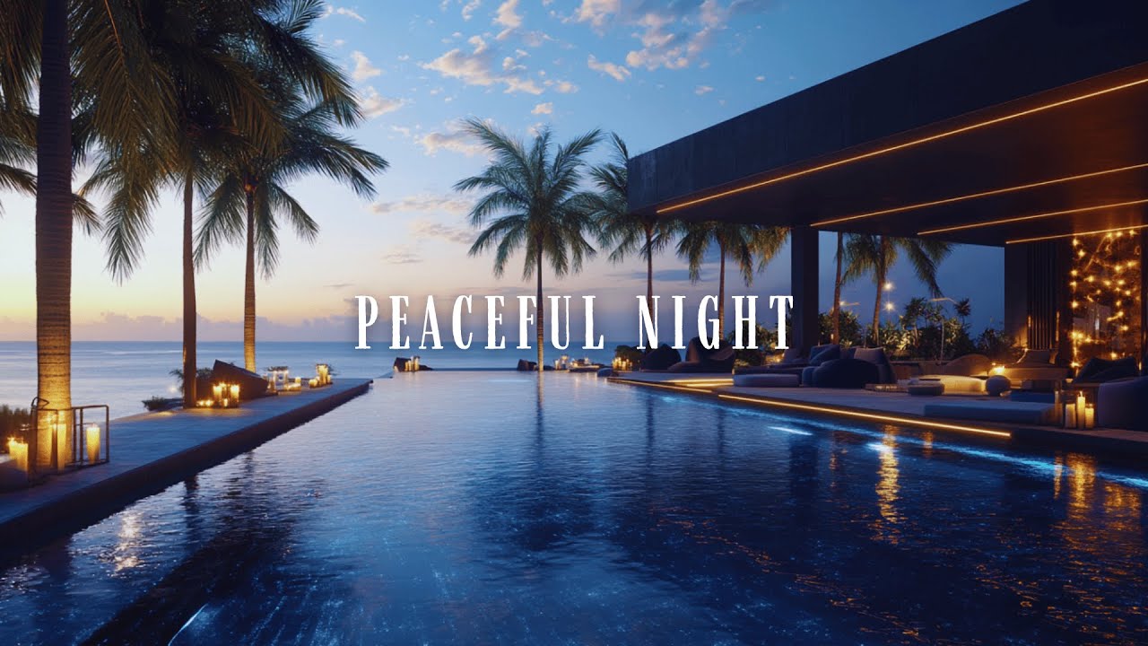 Luxury Beachfront Chillout | Infinity Pool Night Ambience for Relaxation & Deep Focus