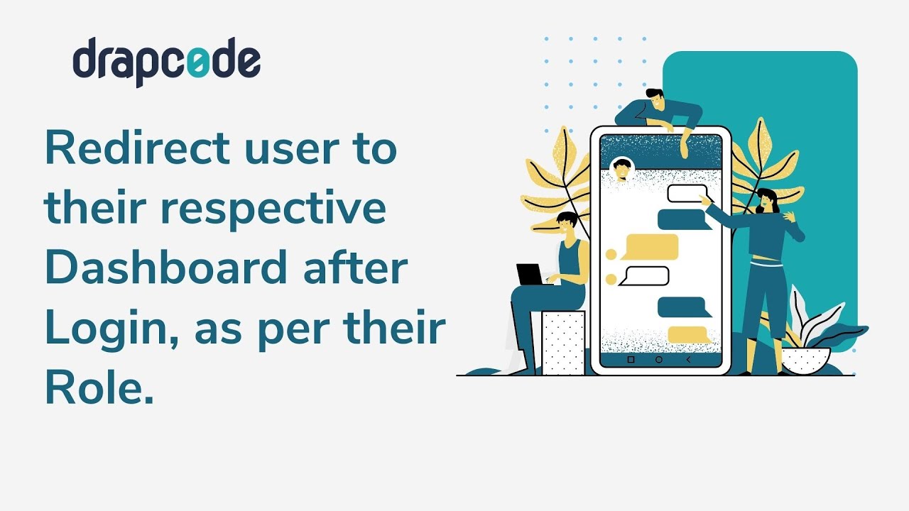 Redirect Users to their respective Dashboard/Pages after Login, on the basis of their Roles.