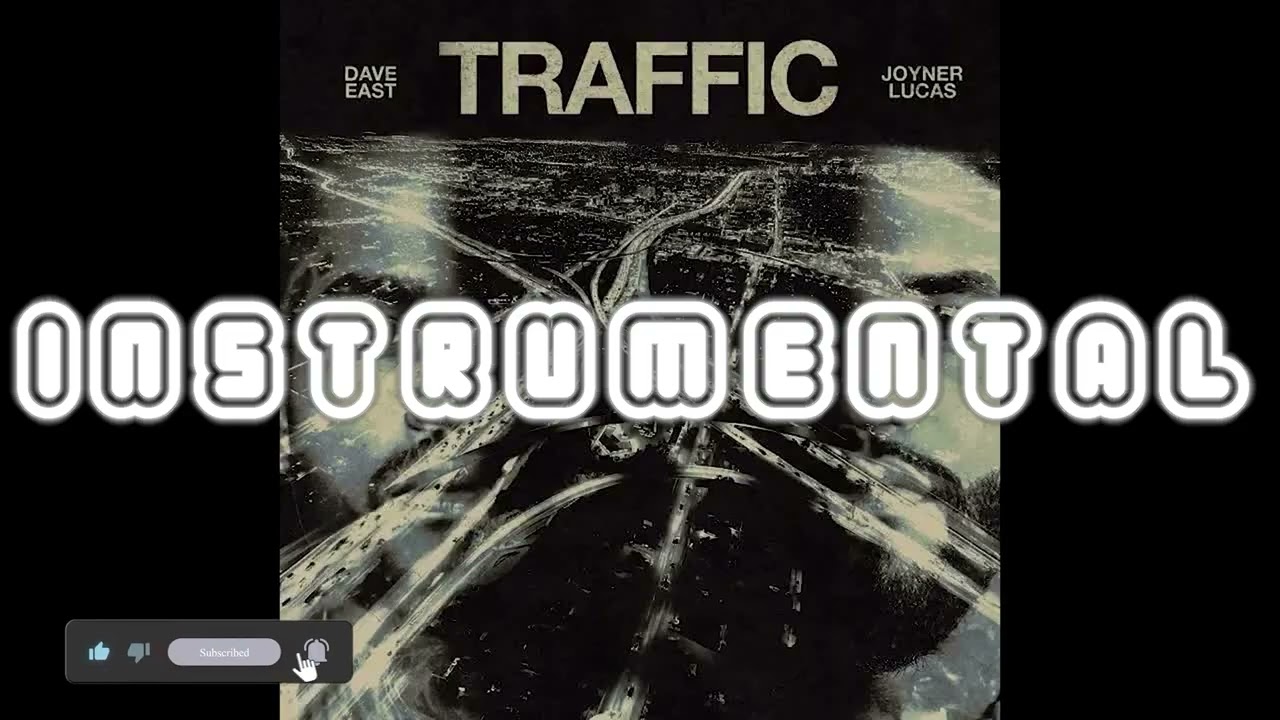 Dave East & Joyner Lucas - Traffic (Instrumental)