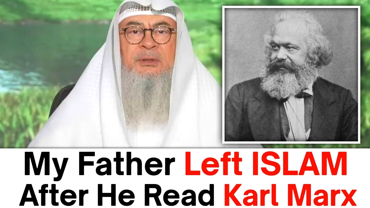 After Reading Karl Marx My Father Left Islam | Marxism | Sheikh Assim Al Hakeem 