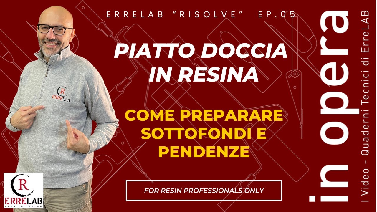 Piatto Doccia in Resina: Preparazione di Sottofondi e Pendenze Perfette - VIDEO TUTORIAL