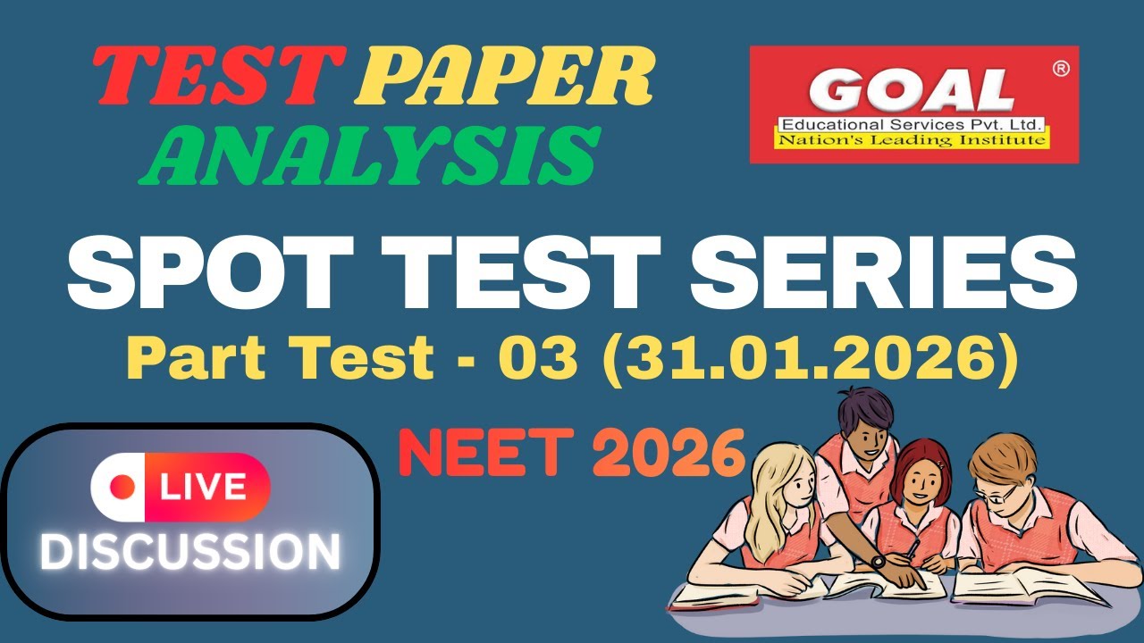 Spot Test 03 (31.01.2026) Paper Analysis Goal Institute Neet 2026 