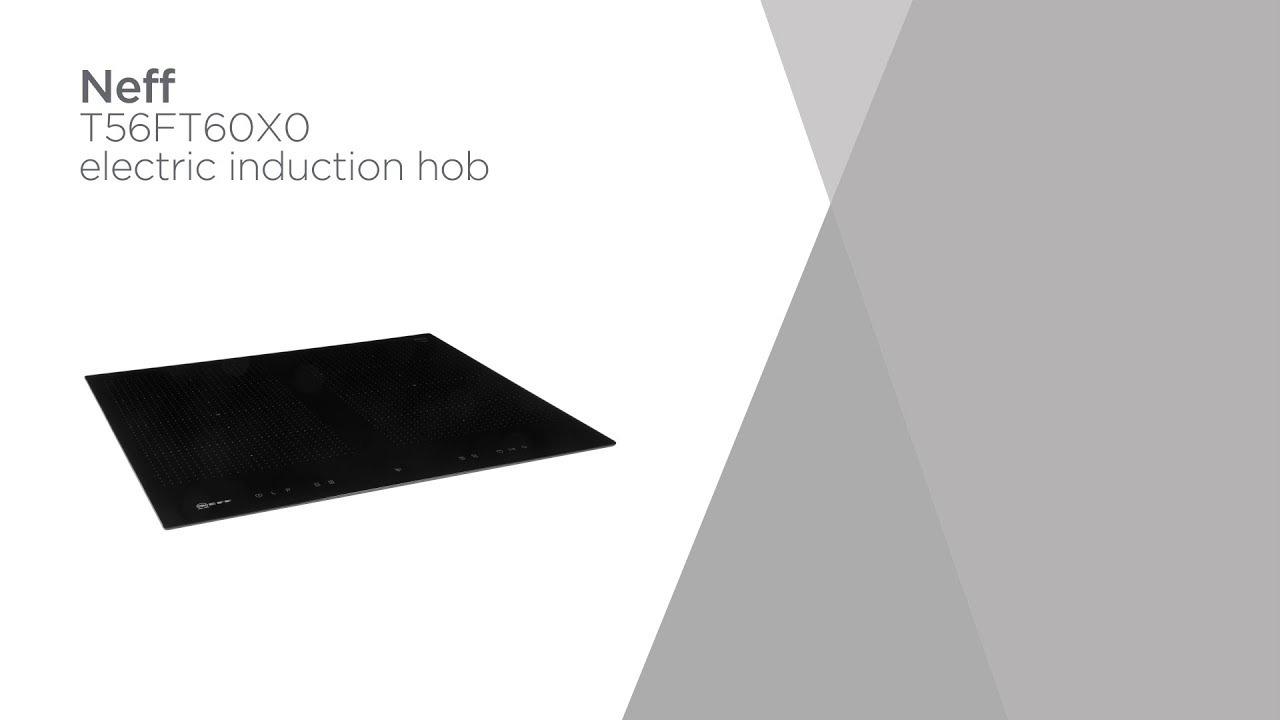 Neff T56FT60X0 Electric Induction Hob - Black | Product Overview | Currys PC World