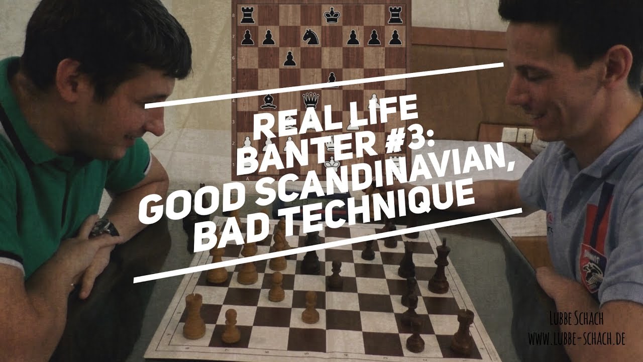 Good Scandinavian, Bad Technique - Real Life Banter Blitz #3