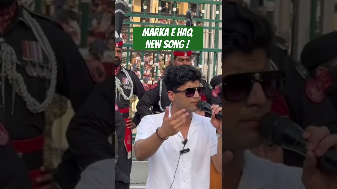 AR Nasir New Song Marka E Haq Exclusive Attari Wagah Performance