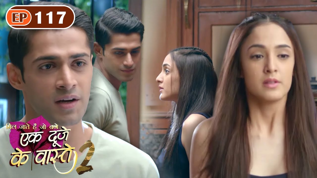 श्रवण की वापिस जाने की ख़राब सुनकर हुई सुमन उदास | Ep 117 | Ek Duje Ke Vaaste S2 | Mohit | Kanikka