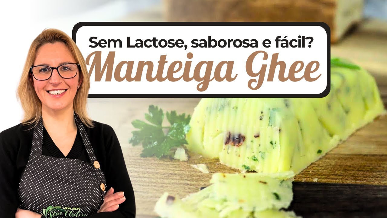 MANTEIGA GHEE - COMO FAZER DE FORMA FÁCIL E SABOROSA | SEM GLÚTEN E LACTOSE | Chef Sandra Freitas