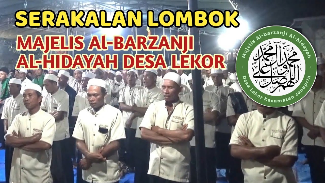 SERAKALAN AL BARZANJI OLEH MAJELIS BARZANJI AL HIDAYAH DESA LEKOR KEC  JANAPRIA