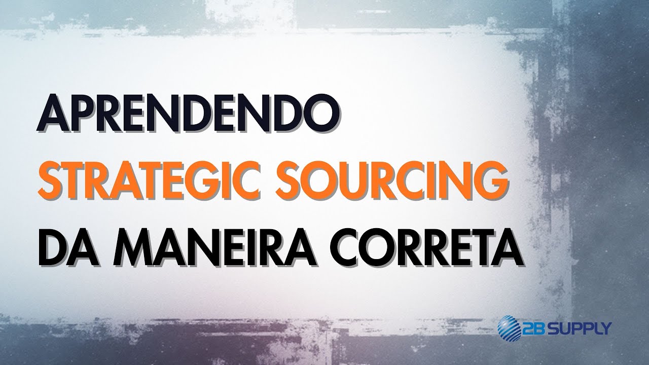 Você está aprendendo Strategic Sourcing do jeito errado?