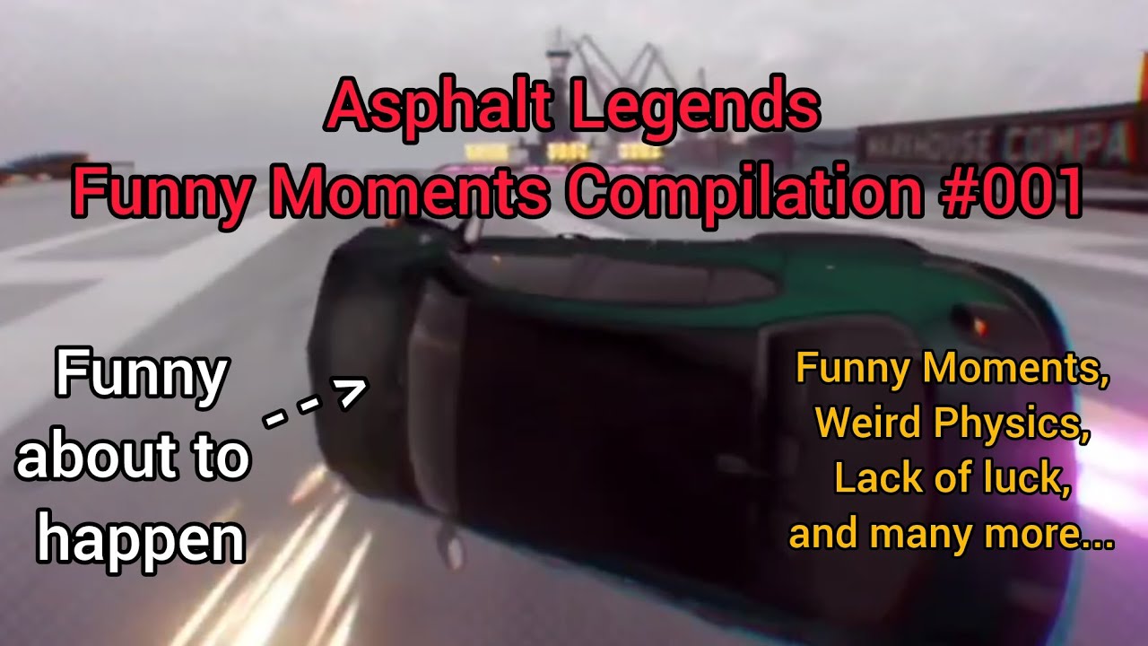 Asphalt Legends Funny Moments Compilation #002 | 6 minutes of pure 