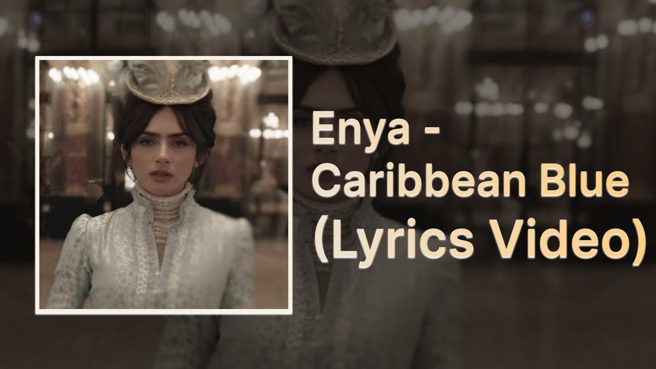 Enya - Caribbean Blue  (Lyrics Video)