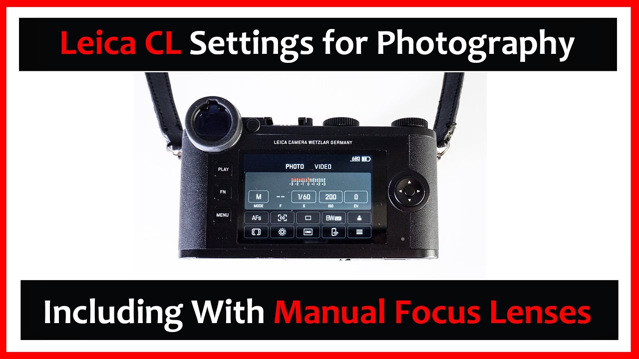 🔴 Leica CL Settings for Photography + Leica CL Manual Focus with Leica M Adapter L