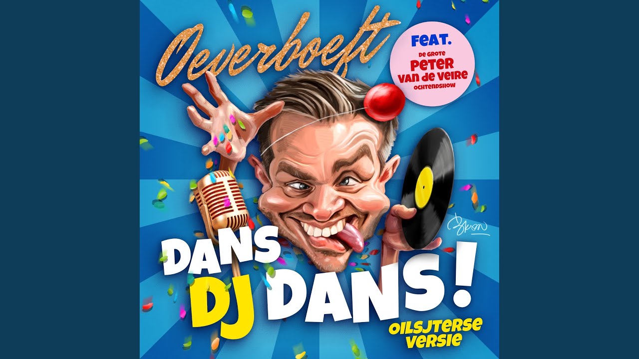 Dans DJ Dans! (Oilsjterse Versie)