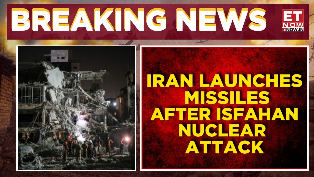Iran Retaliates With Missiles After Isfahan Nuclear Site Hit | Middle East War | World News | ET Now