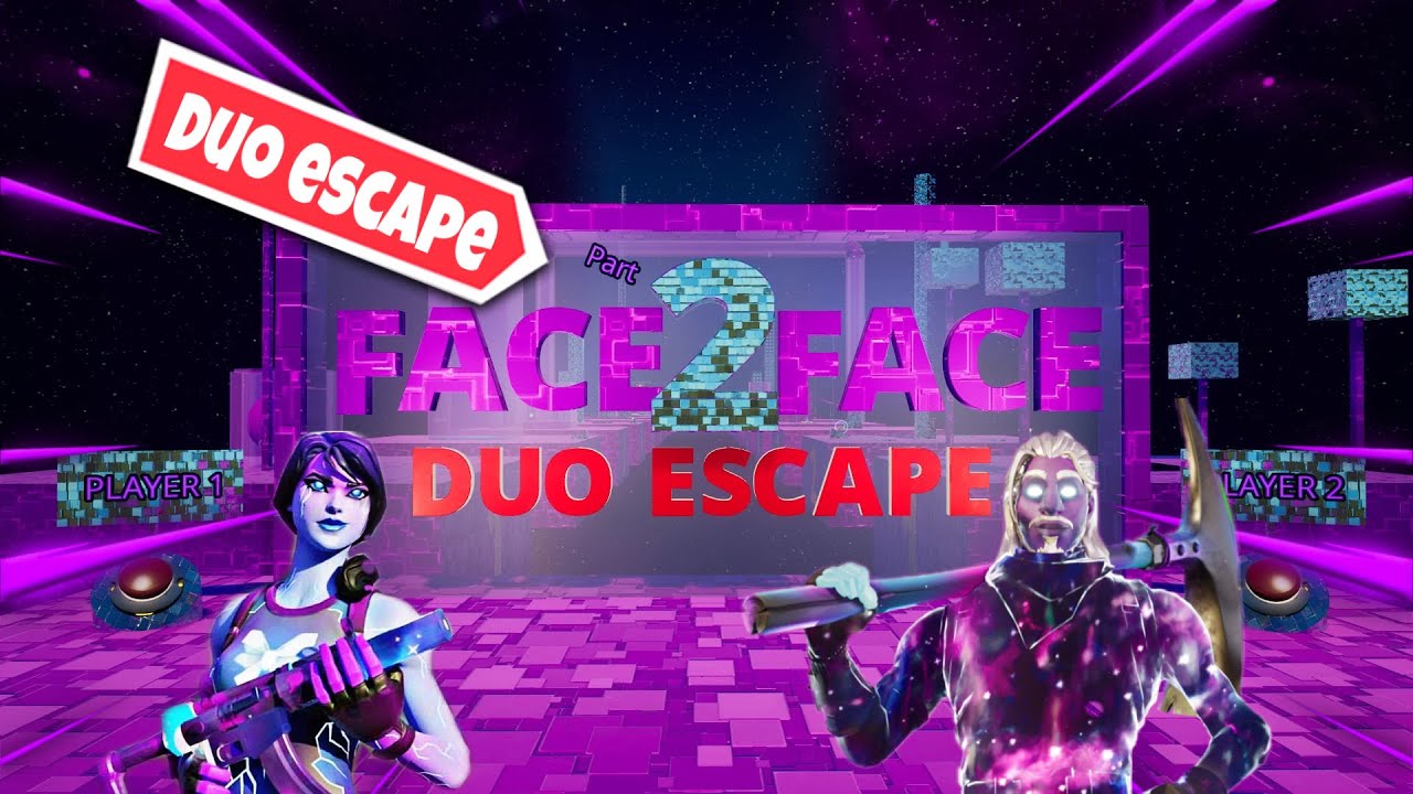 Duo Escape (Face 2 Face II) | Fortnite Creative