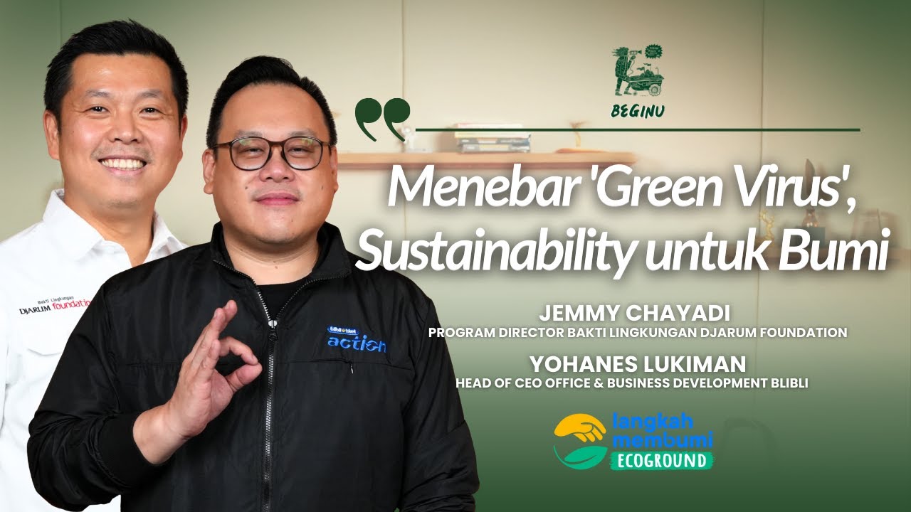 Sustainability: Hidup Kita Hari Ini dan Pengaruhnya Nanti | BEGINU