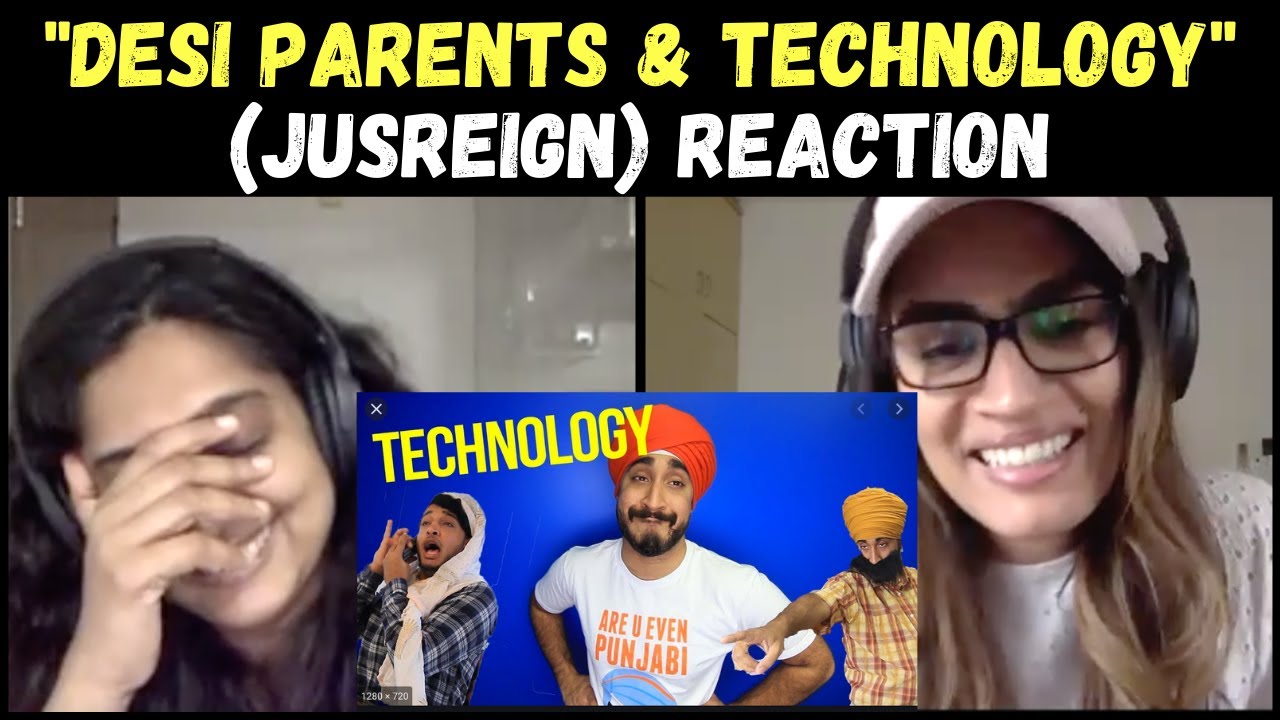 JUSREIGN - Desi Parents and Technology REACTION!!