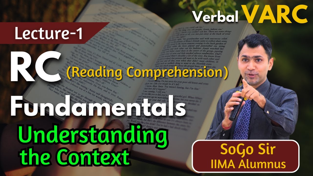 RC Fundamentals -1 | VARC | Understanding the Context | SoGo(IIM A) | Reading Comprehension | CAT