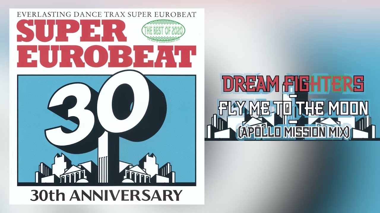 Dream Fighters - Fly Me To The Moon (Apollo Mission Mix)