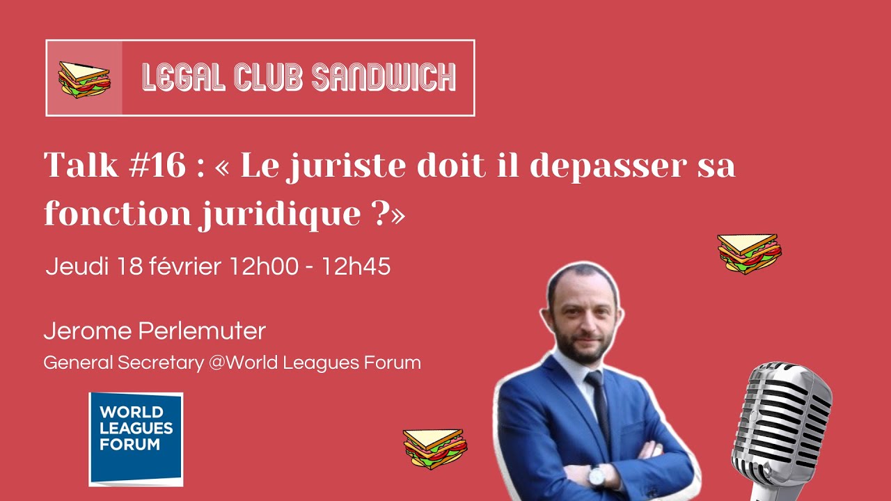 LCS #16 : Le juriste doit il dépasser sa fonction juridique ? Jérôme Perlemuter