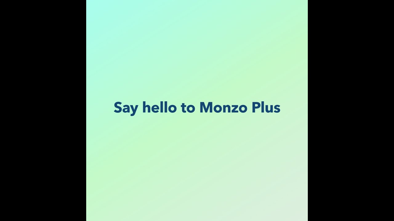 Introducing: Monzo Plus