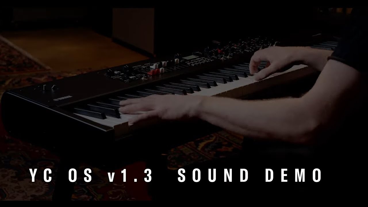 Yamaha  | YC OS v1.3 | Sound Demo