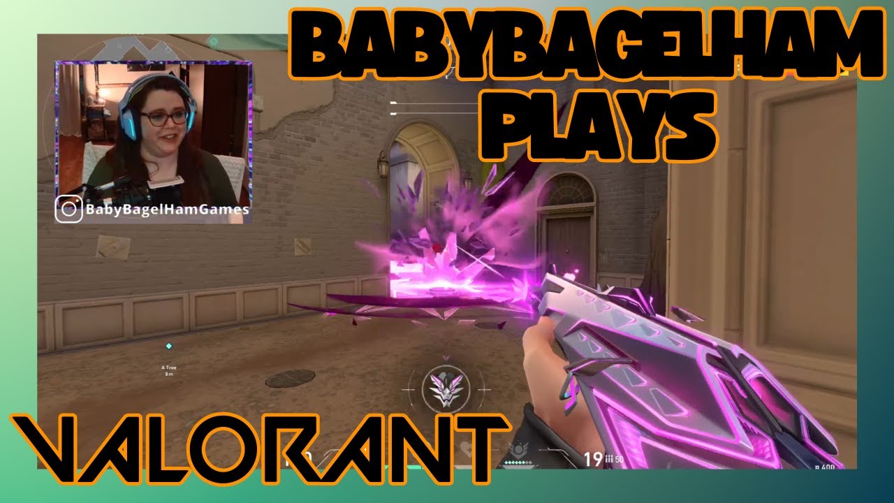 BabyBagelHam Plays: Valorant Once Again...