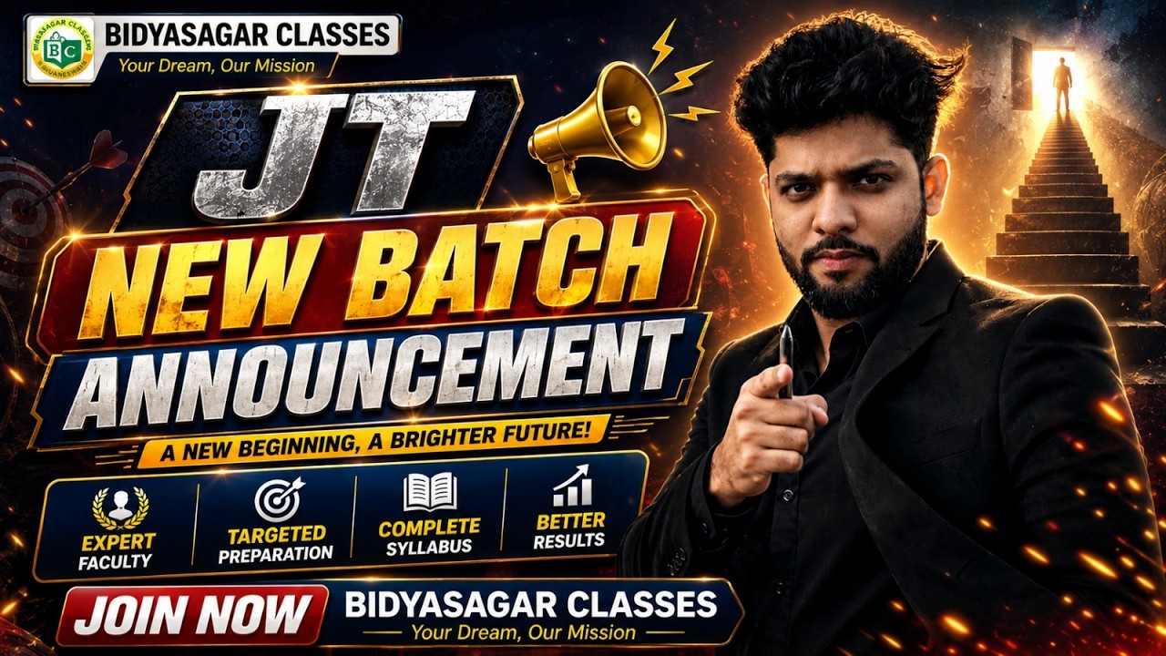 JT New Batch Announcement 2026 | Admission Open 🚀 | Limited Seats | Bidyasagar Classes
