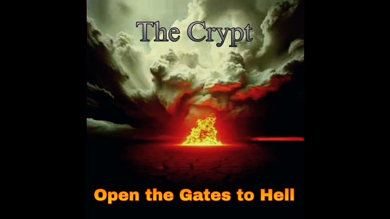 The Crypt - Open the Gates to Hell ( Full Album)