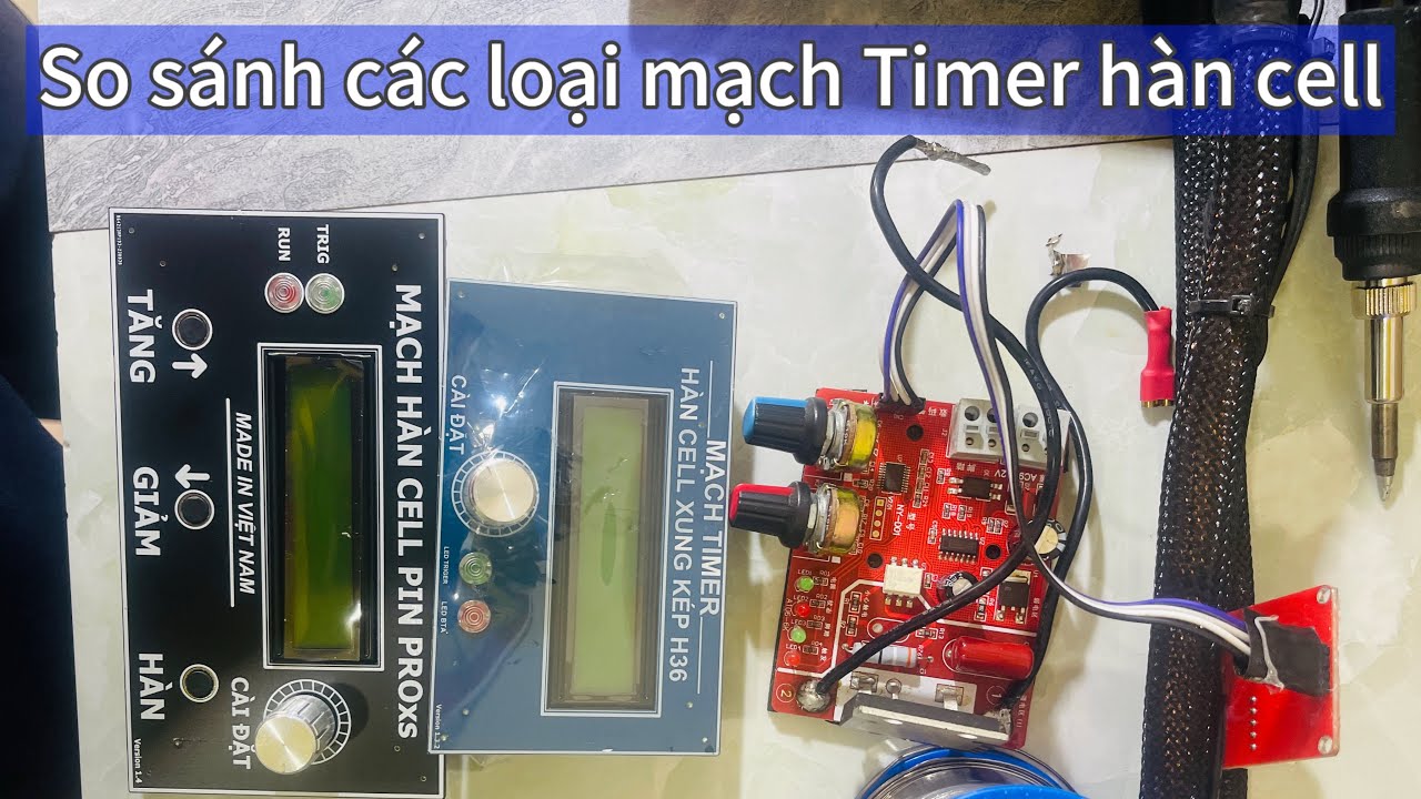 So sánh các loại Timer hàn cell pin