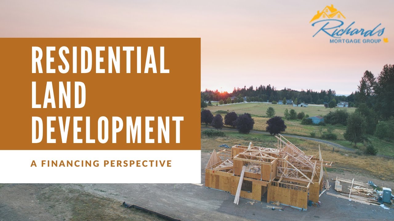 Residential Land Development - A Financing Perspective
