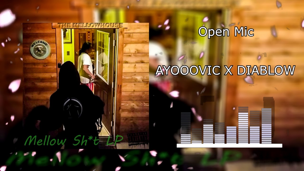 AYOOOVIC X DIABLOW - Open Mic