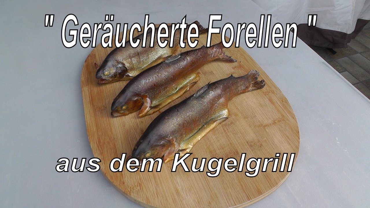 Geräucherte Forellen aus dem Kugelgrill