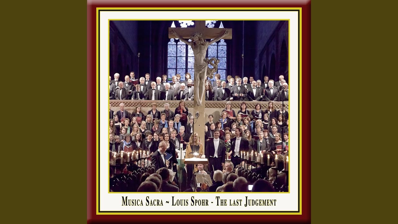 Selig sind die Toten / Blessed are the dead (Soli & Chorus) - Spohr: The Last Judgement