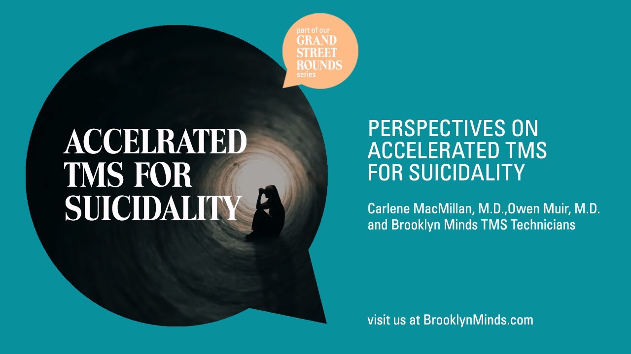 Grand Street Rounds: Perspectives on Accelerated TMS for Suicidality