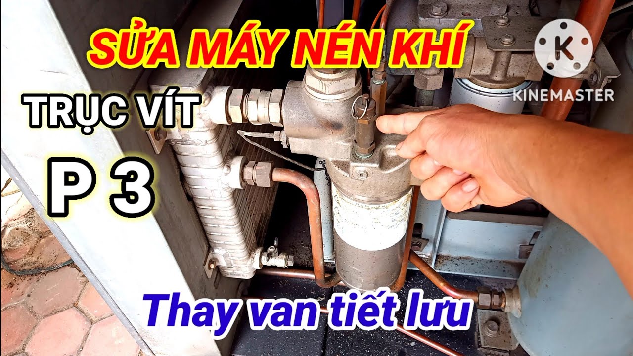 Hướng dẫn sửa máy nén khí trục vít chảy dầu ở lọc gió, Thay van tiết lưu phần 3