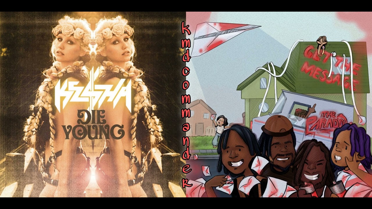 Kesha/The Paradox | Die young/Get the message [mashup]