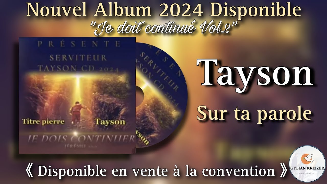 Tayson || Sur Ta Parole || Cantique 2024 Nouvel Album (Je dois Continuer Vol.2) ||